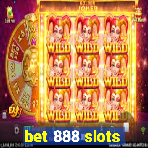 bet 888 slots